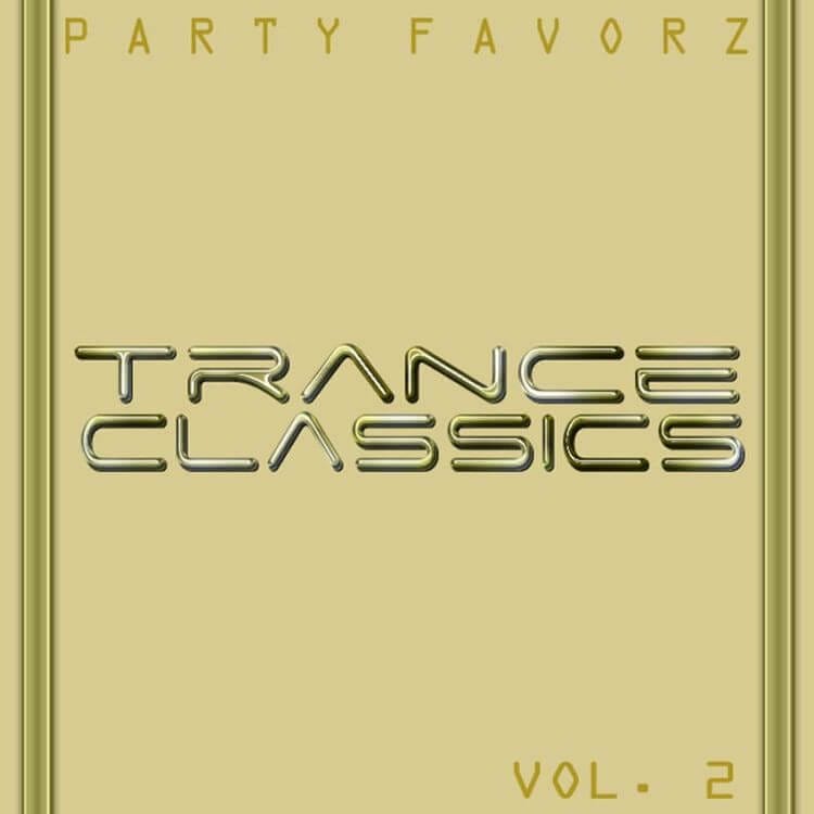 A pale gold square design features metallic rounded letters spelling 'TRANCE CLASSICS' centered, thin vertical gold borders at left and right, and small gold text reading 'PARTY FAVORZ' at top and 'VOL. 2' at bottom; artwork for the Party Favorz episode Trance Classics Volume 2 (2010): Classic Club Remixes.