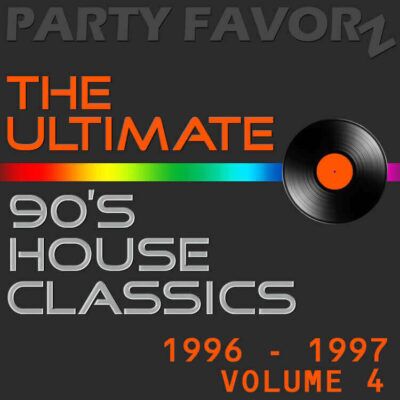 The Ultimate 90s House Music Classics [1994 - 1995] Volume 4
