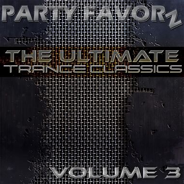 Trance Classics Volume 3: Iconic Trance Music Anthology | Party