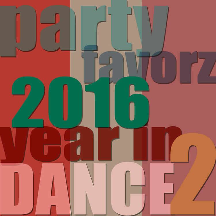 Bold, overlapping block letters in muted reds, pinks, beige and teal fill the square, with 'party favorz' at the top, large green '2016' centered, red 'year in', oversized pink 'DANCE' and an orange '2' at right, artwork for the Party Favorz episode 'Club Fusion: Top Dance Songs of 2016 Vol. 2'.